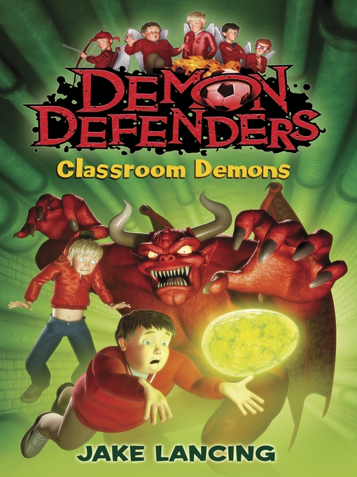 Title details for Demon Defenders:  Classroom Demons by Jake Lancing - Available